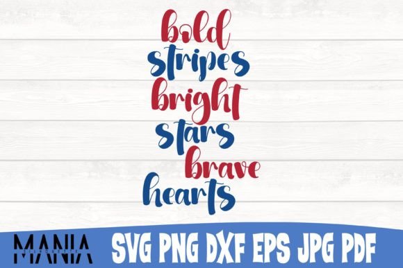 Bold Stripes Bright Stars Brave Hearts