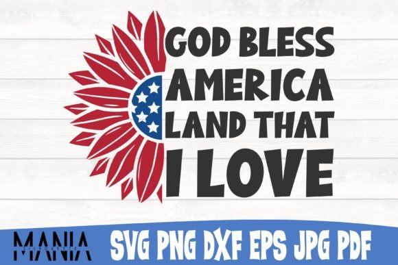 God Bless America Land That I Love Svg