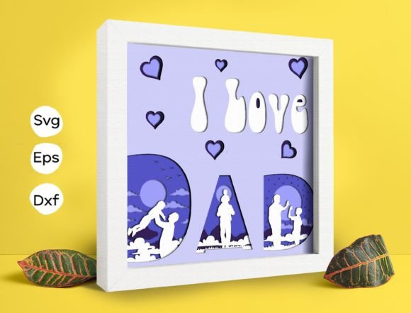I Love Dad Papercut Light Box: A Creative and Meaningful Craft Project